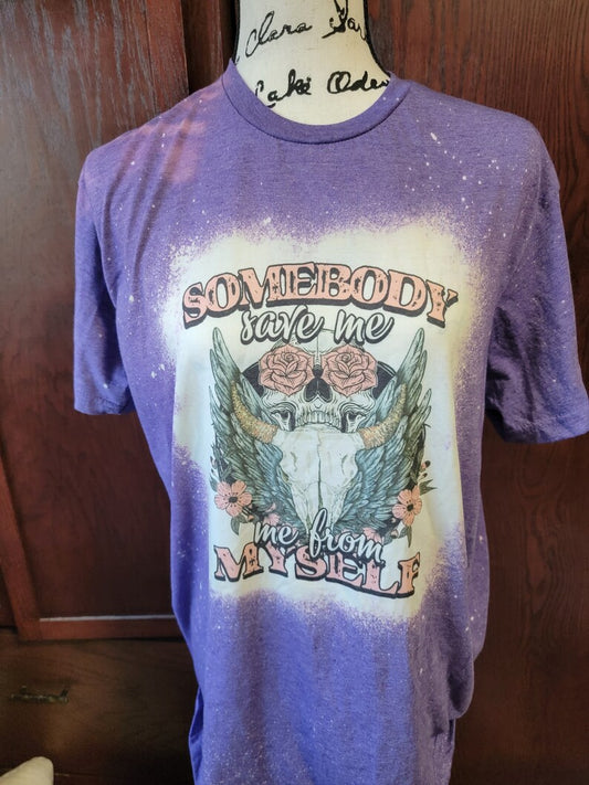 Somebody Save Me T-Shirt